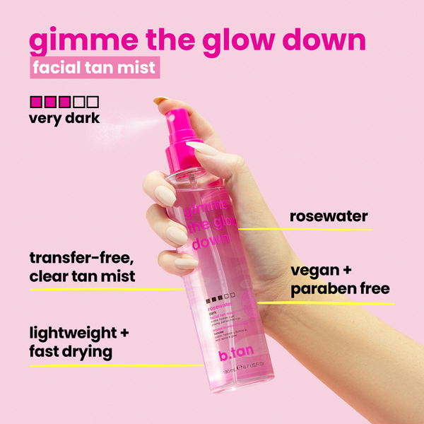 gimme the glow down b.tan