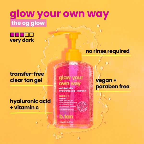 glow your own way b.tan
