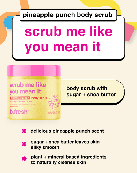 scrub me like you mean it body scrub b.fresh
