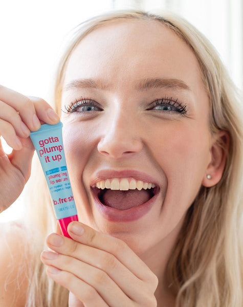 gotta plump it up b.fresh